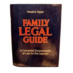 Readers Digest Family Legal Guide: A Complete Encyclopedia of Law 1981 Court
